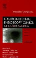 Endoscopic Emergencies di M. Freeman, T. Kinney, Charles J. Lightdale edito da Elsevier - Health Sciences Division