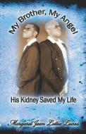 His Kidney Saved My Life di #Lottie Lucas,  Margaret ,  Jean edito da Publishamerica