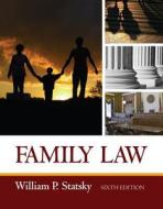 Family Law di William P. Statsky edito da CENGAGE LEARNING