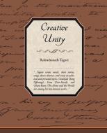 Creative Unity di Rabindranath Tagore edito da Book Jungle