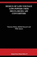 Design of Low-Voltage Low-Power CMOS Delta-Sigma A/D Converters di Vincenzo Peluso, Willy M. C. Sansen, Michiel Steyaert edito da Springer US