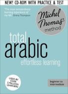 Total Arabic Foundation Course: Learn Arabic With The Michel Thomas Method di Jane Wightwick edito da Hodder & Stoughton General Division