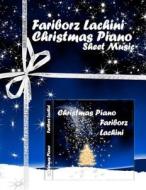 Christmas Piano di Fariborz Lachini edito da Createspace