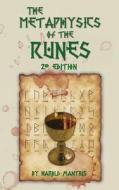 The Metaphysics of the Runes di Harold L. Mantius edito da Createspace