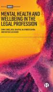 Mental Health and Wellbeing in the Legal Profession di Emma Jones, Neil Graffin edito da BRISTOL UNIV PR