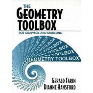 The Geometry Toolbox for Graphics and Modeling di Gerald Farin edito da A K Peters/CRC Press