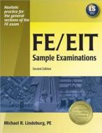 FE/EIT Sample Examinations di Michael R. Lindeburg edito da Professional Publications Inc