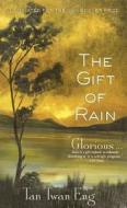 The Gift of Rain di Tan Twan Eng edito da HACHETTE BOOKS