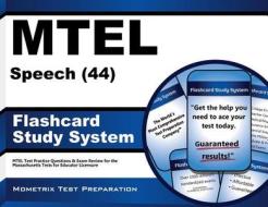 Mtel Speech (44) Flashcard Study System: Mtel Test Practice Questions and Exam Review for the Massachusetts Tests for Educator Licensure di Mtel Exam Secrets Test Prep Team edito da Mometrix Media LLC
