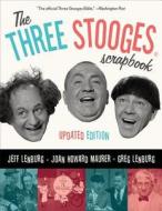 Three Stooges Scrapbook di Jeff Lenburg edito da Chicago Review Press