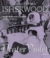 Prater Violet di Christopher Isherwood edito da Highbridge Company