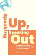 Speaking Up, Speaking Out edito da University Press Of Colorado