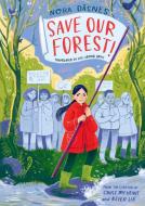 Save Our Forest! di Nora Dåsnes edito da Astra Publishing House