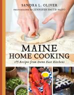 Maine Home Cooking di Sandra Oliver edito da Gooseberry Patch