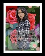 The Impossible Color of Beauty di Gary Brickel edito da Blurb