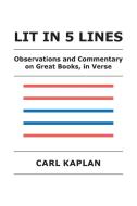 Lit in 5 Lines di Carl Kaplan edito da AuthorHouse