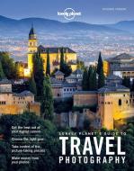 Lonely Planet's Guide to Travel Photography di Lonely Planet, Richard I'Anson edito da Lonely Planet