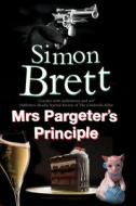 Mrs Pargeter's Principle di Simon Brett edito da Severn House Publishers Ltd