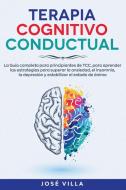 Terapia Cognitivo Conductual di Jose Villa edito da Central Park Language Learning