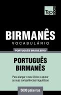 Vocabulário Português Brasileiro-Birmanês - 5000 Palavras di Andrey Taranov edito da T&P BOOKS