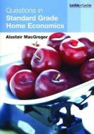 Questions In Standard Grade Home Economics edito da Leckie & Leckie