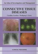 Connective Tissue Diseases di C. Gordon, Caroline Gordon edito da Clinical Publishing,an imprint of Atlas Medical Publishing L
