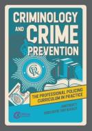 Criminology And Crime Prevention di James Dickety edito da Critical Publishing Ltd