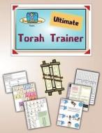 Ultimate Torah Trainer: Bar/Bat Mitzvah Survival Guide di Elliott Michaelson Majs edito da Adventure Judaism Classroom Solutions, Inc.