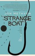 Strange Boat di Jon Methven edito da RARE BIRD BOOKS BARNACLE