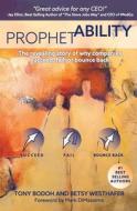 PROPHETABILITY: THE REVEALING STORY OF W di BETSY WESTHAFER edito da LIGHTNING SOURCE UK LTD