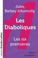 Les Diaboliques (grands caractères) di Jules Barbey d'Aurevilly edito da Ligaran