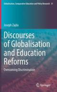 Discourses of Globalisation and Education Reforms di Joseph Zajda edito da Springer International Publishing