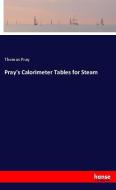 Pray's Calorimeter Tables for Steam di Thomas Pray edito da hansebooks