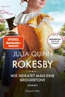Rokesby - Wie heiratet man eine Bridgerton di Julia Quinn edito da HarperCollins Taschenbuch