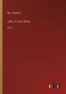 John, A Love Story di Oliphant edito da Outlook Verlag