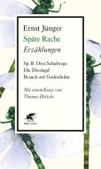 Späte Rache di Ernst Jünger edito da Klett-Cotta Verlag
