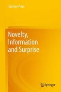 Novelty, Information and Surprise di Günther Palm edito da Springer-Verlag GmbH