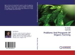 Problems And Prospects Of Organic Farming di Mani Bhushan, Aditya Aditya, Tapan Mandal edito da LAP Lambert Academic Publishing
