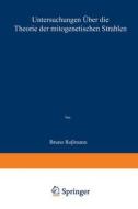 Untersuchungen über die Theorie der mitogenetischen Strahlen di Bruno Rossmann edito da Springer Berlin Heidelberg