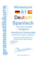 Wörterbuch Deutsch - Spanisch - Englisch A1 di Marlene Schachner edito da Books on Demand