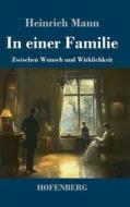 In einer Familie di Heinrich Mann edito da Henricus - Edition Deutsche Klassik GmbH, Berlin