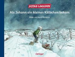 Als Johann ein kleines Kälbchen bekam di Astrid Lindgren edito da Oetinger