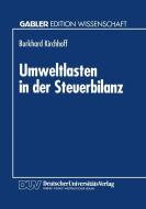 Umweltlasten in der Steuerbilanz edito da Deutscher Universitätsverlag