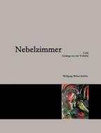 Nebelzimmer di Wolfgang Weber-Strehle edito da Books on Demand