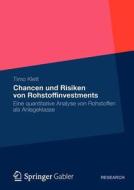Chancen und Risiken von Rohstoffinvestments di Timo Klett edito da Gabler, Betriebswirt.-Vlg