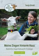 Meine Ziegen hinterm Haus di Sonja Girndt edito da Cadmos Verlag GmbH