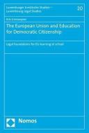 The European Union and Education for Democratic Citizenship di Kris Grimonprez edito da Nomos Verlagsges.MBH + Co