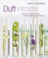 Duft-Medizin di Maria L. Schasteen edito da Crotona Verlag GmbH