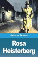 Rosa Heisterberg di Jodocus Temme edito da Prodinnova
