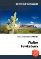 Walter Tewksbury edito da Book On Demand Ltd.
